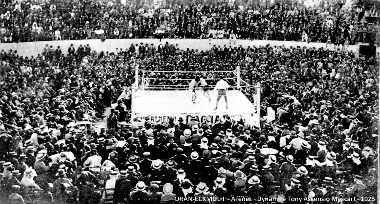 Oran - Eckmulh - Arenes -1925- Dynamite Tony Ascensio- Mascart.jpg